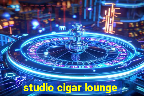 studio cigar lounge